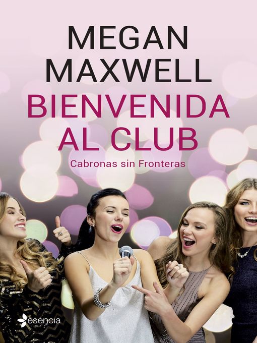 Title details for Bienvenida al club Cabronas sin Fronteras by Megan Maxwell - Available